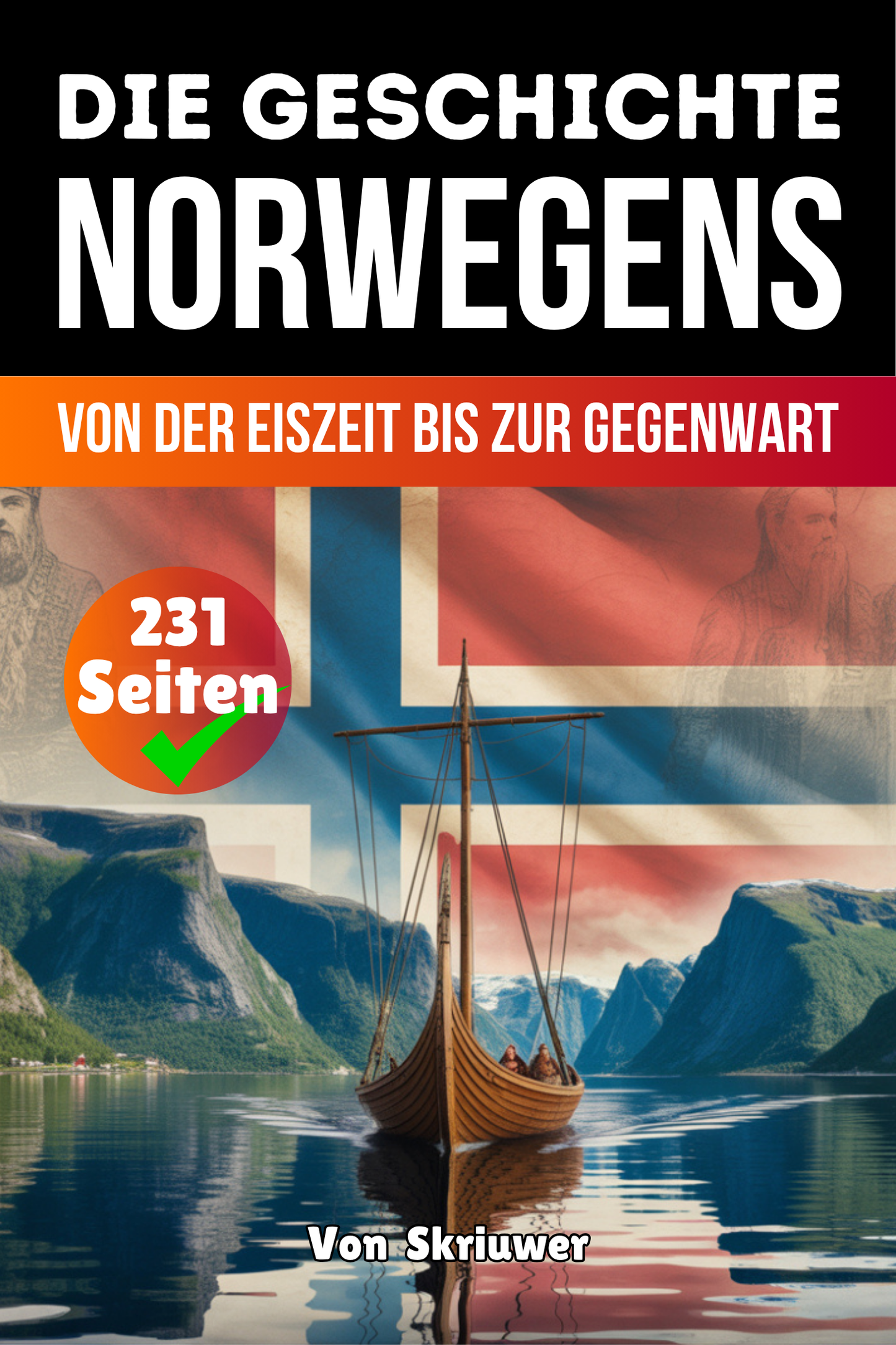Die Geschichte Norwegens: Von der Eiszeit bis zur Gegenwart | Taschenbuch