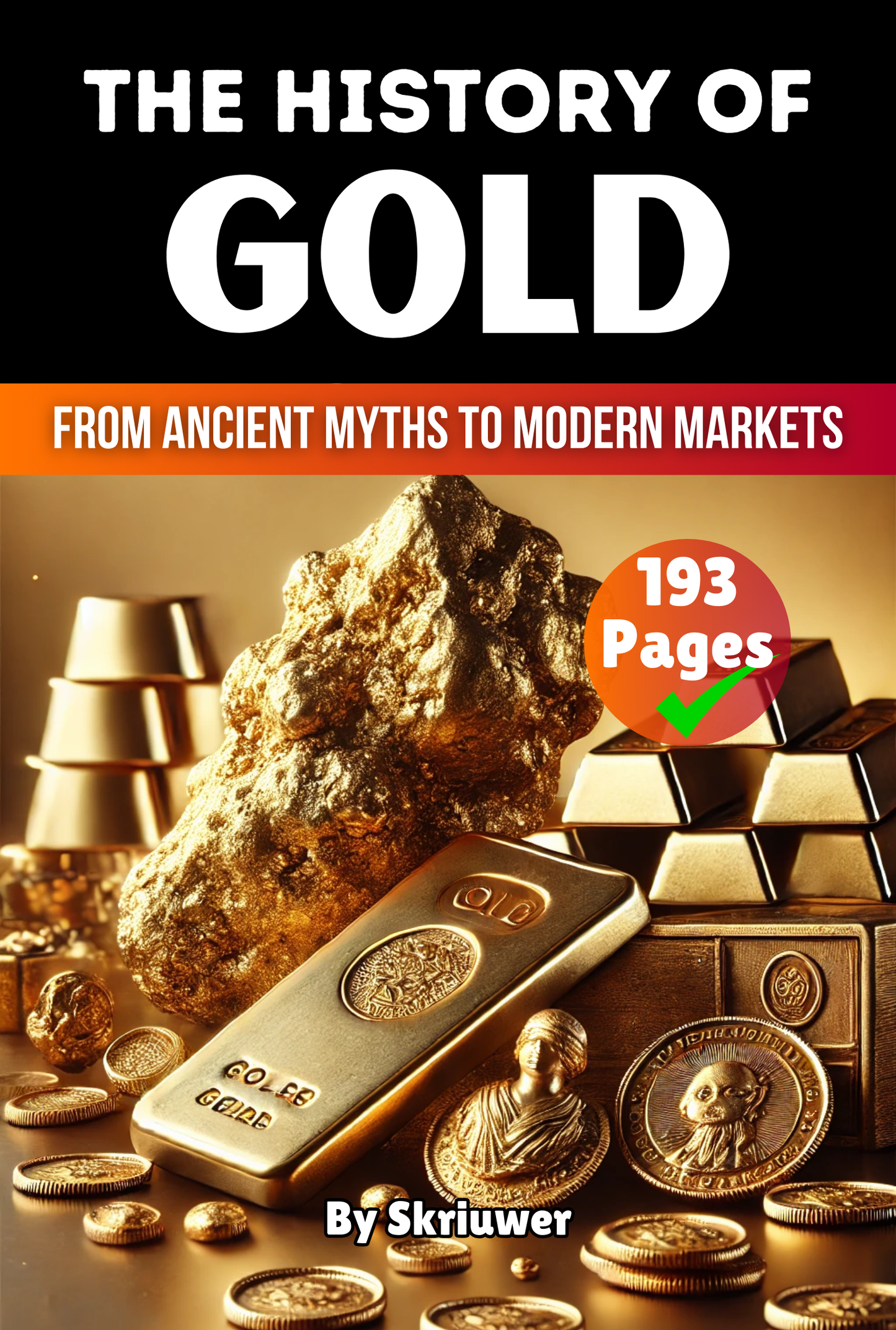The History of Gold: From Ancient Myths to Modern Markets | Paperback Book