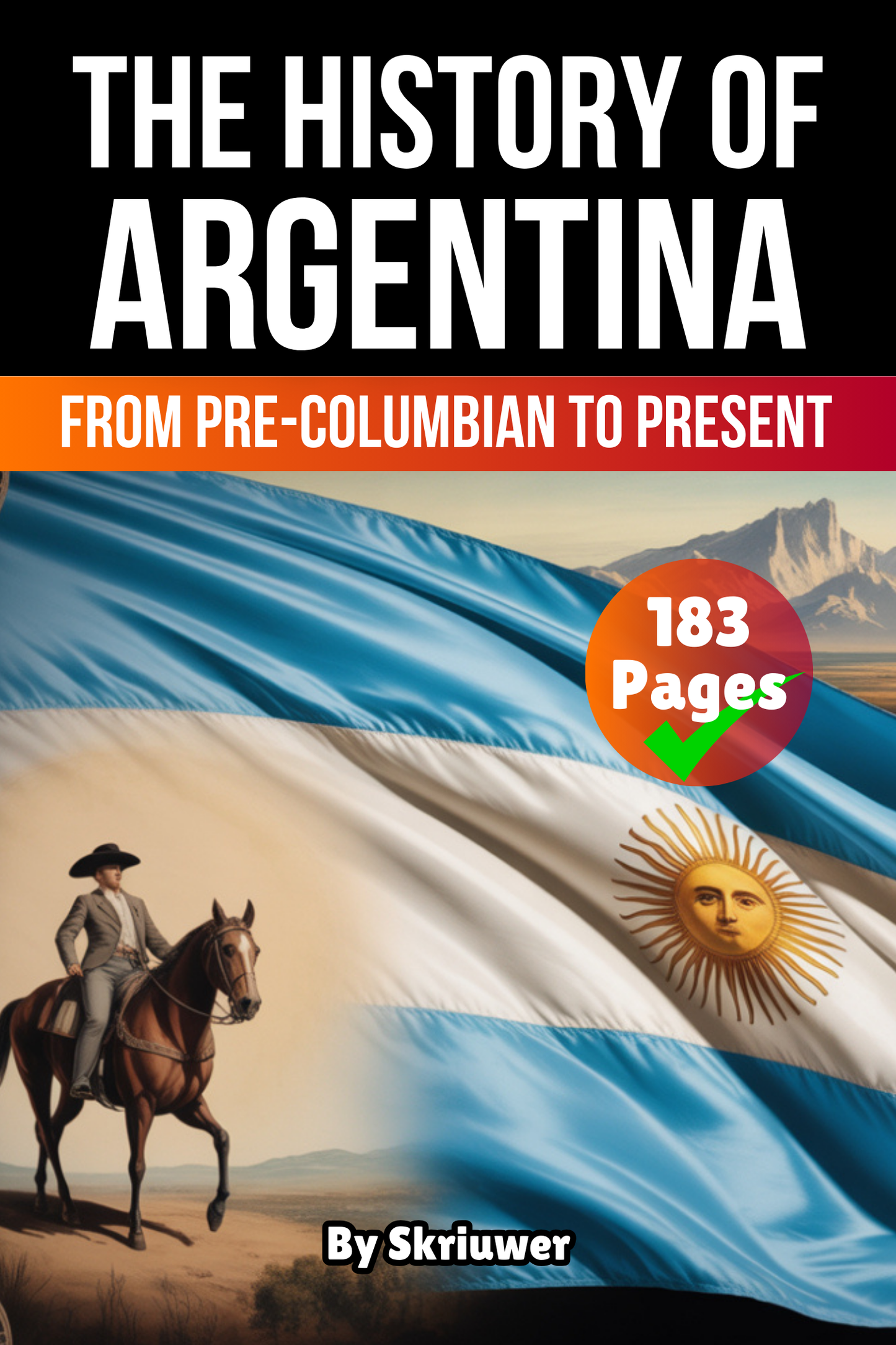 The History of Argentina: From Pre-Columbian To Present | Paperback Book