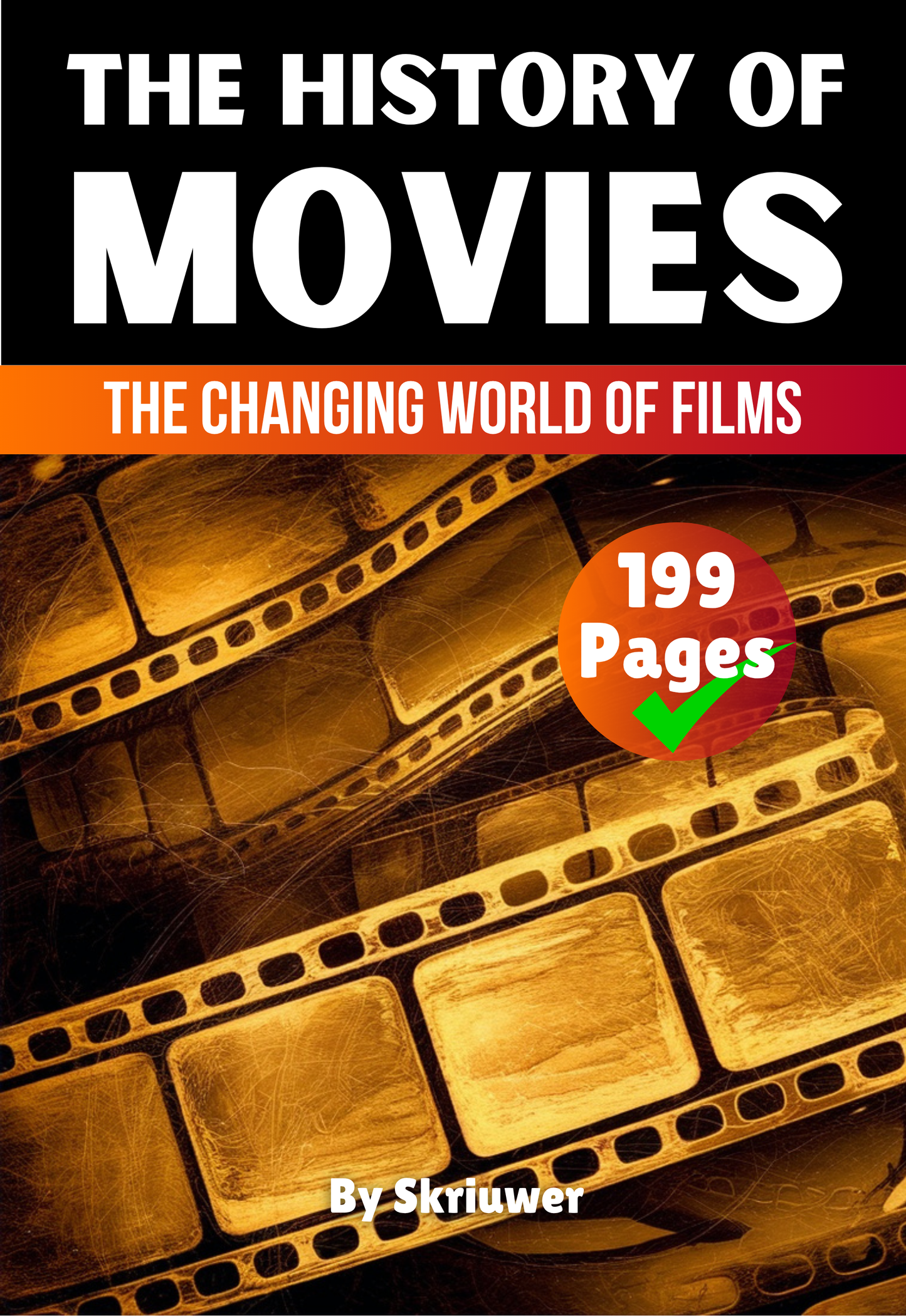 The History of Movies: The Changing World of Films | Paperpack Book
