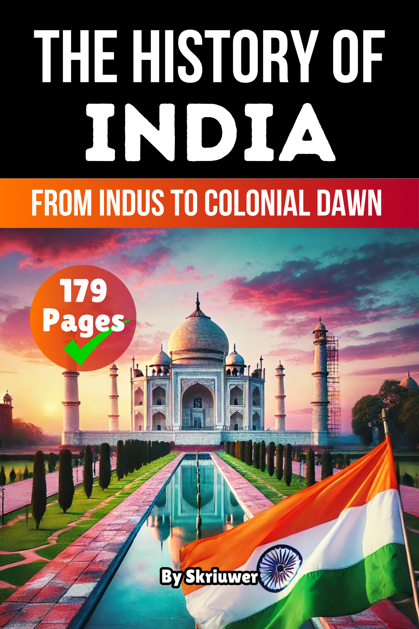 The History of India: From Indus to Colonial Dawn | Paperback Book