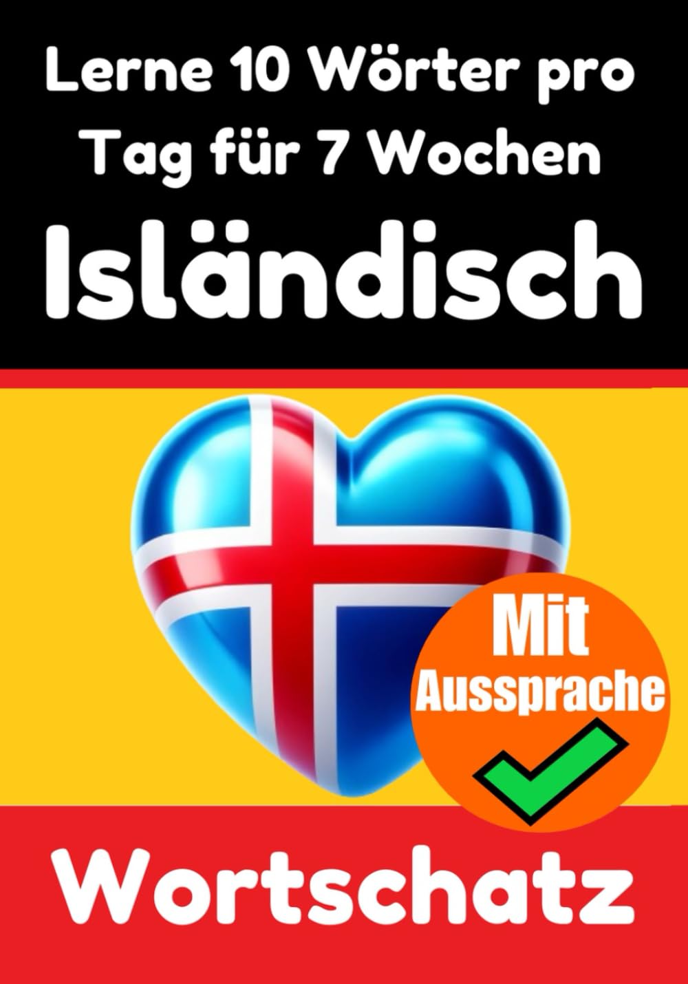 Lernen Sie 7 Wochen lang täglich 10 Isländische Wörter - Skriuwer.com