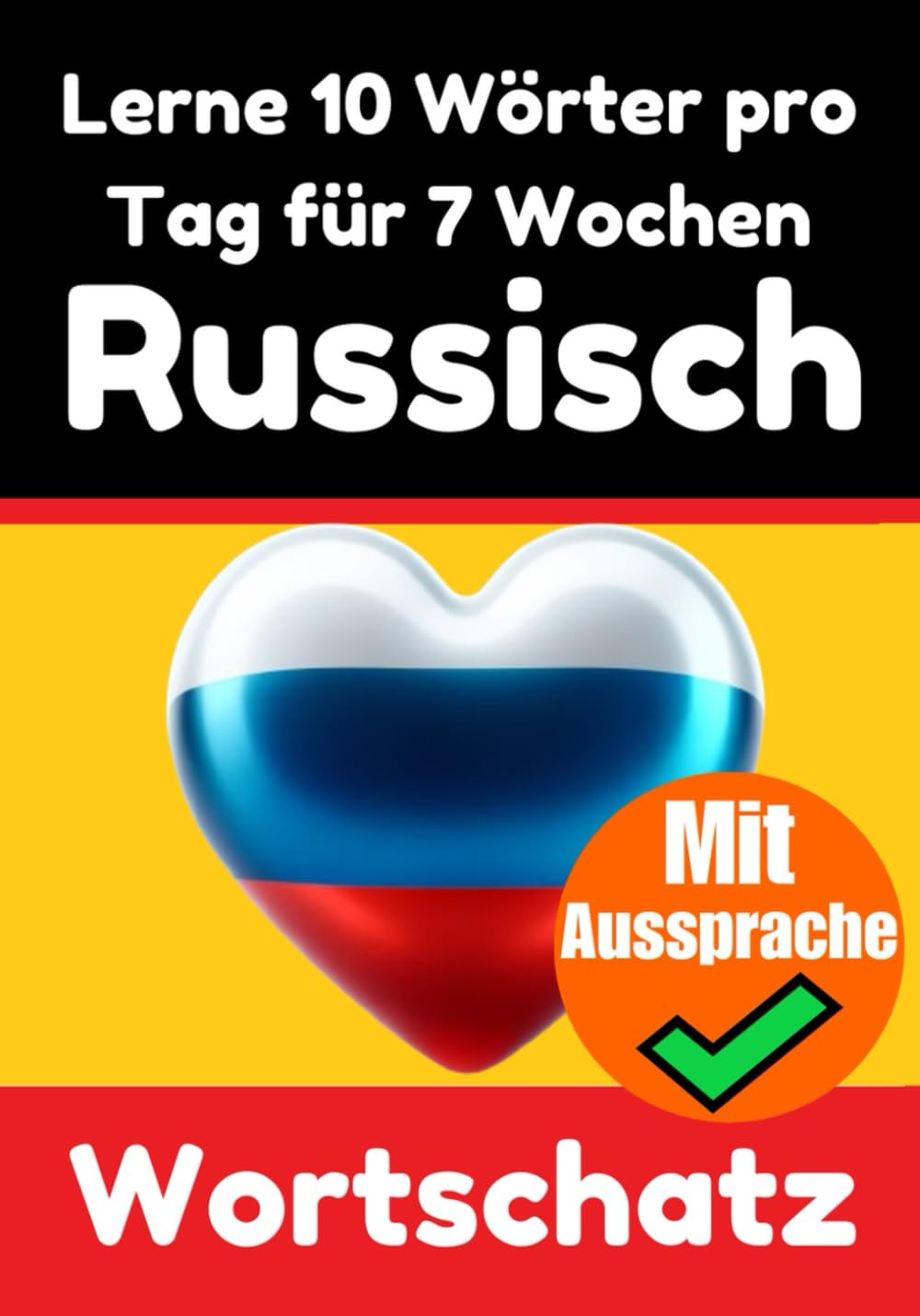 Lernen Sie 7 Wochen lang täglich 10 Russische Wörter - Skriuwer.com