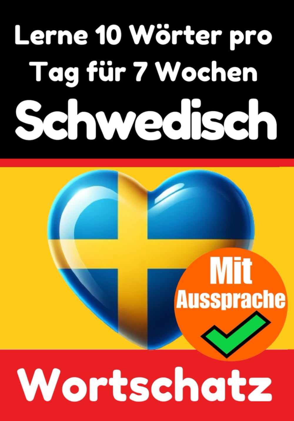 Lernen Sie 7 Wochen lang täglich 10 Schwedische Wörter - Skriuwer.com