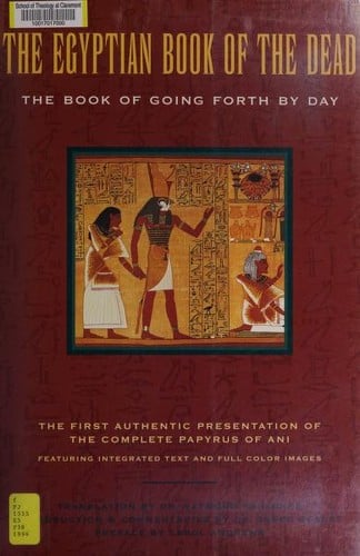 The Egyptian Book of the Dead: The Book of Going Forth by Day
