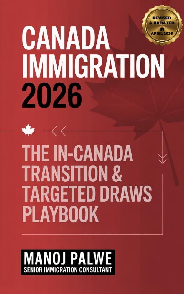 Canada Immigration 2026: The In-Canada Transition & Targeted Draws Playbook (SERIES 1 CANADA IMMIGRATION MASTERCLASS The Complete Roadmap to Making Canada Your Home.)