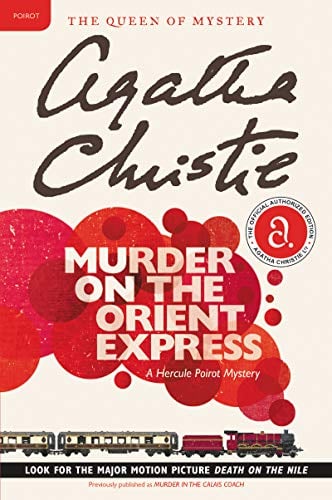 Murder on the Orient Express: A Hercule Poirot Mystery: The Official Authorized Edition