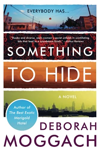 Something to Hide: A Novel of Friendship, Love, Betrayal, and Secrets Around the World