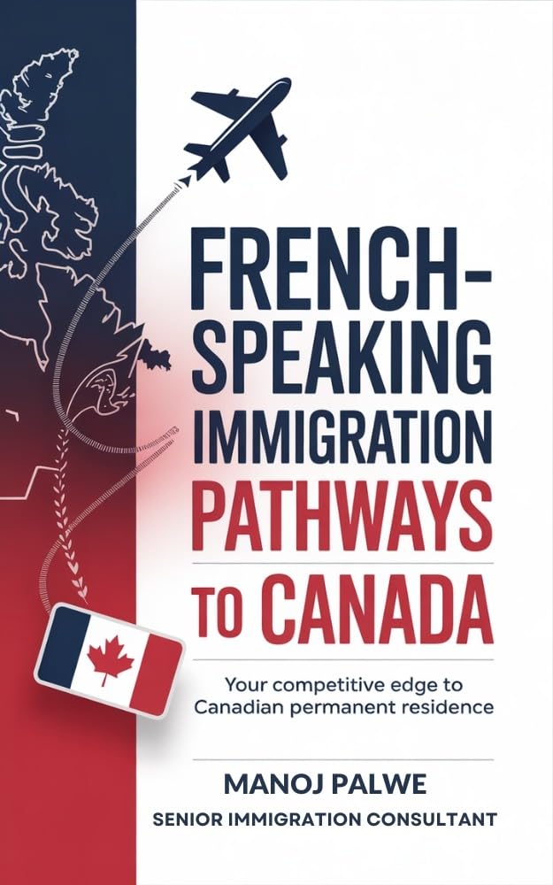 French Speaking Pathways 2026: How Francophones Gain a Competitive Advantage (SERIES 1 CANADA IMMIGRATION MASTERCLASS The Complete Roadmap to Making Canada Your Home.)