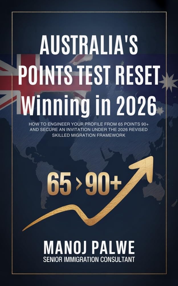AUSTRALIA'S POINTS TEST RESET Winning in 2026 : How to Engineer Your Profile from 65 Points to 90+ and Secure an Invitation Under the 2026 Revised ... MIGRATION COMPLETE - The Down Under Series)