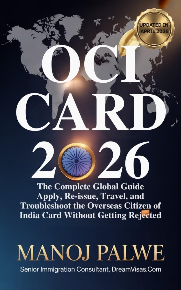 OCI Card 2026 - The Complete Global Guide : Apply, Re-issue, Travel and Troubleshoot the Overseas Citizen of India Card without Getting Rejected (Series ... & RECOVERY - The Second Chance Series)