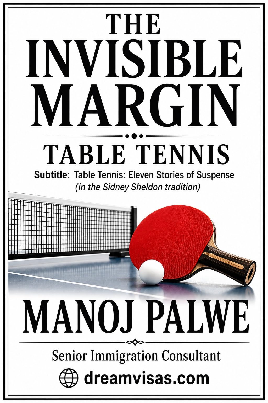 THE INVISIBLE MARGIN: Table Tennis - Eleven Stories of Suspense (Series 9 - Clean Sport, Dirty Games: The Sealed System Suspense Thrillers Book 13)