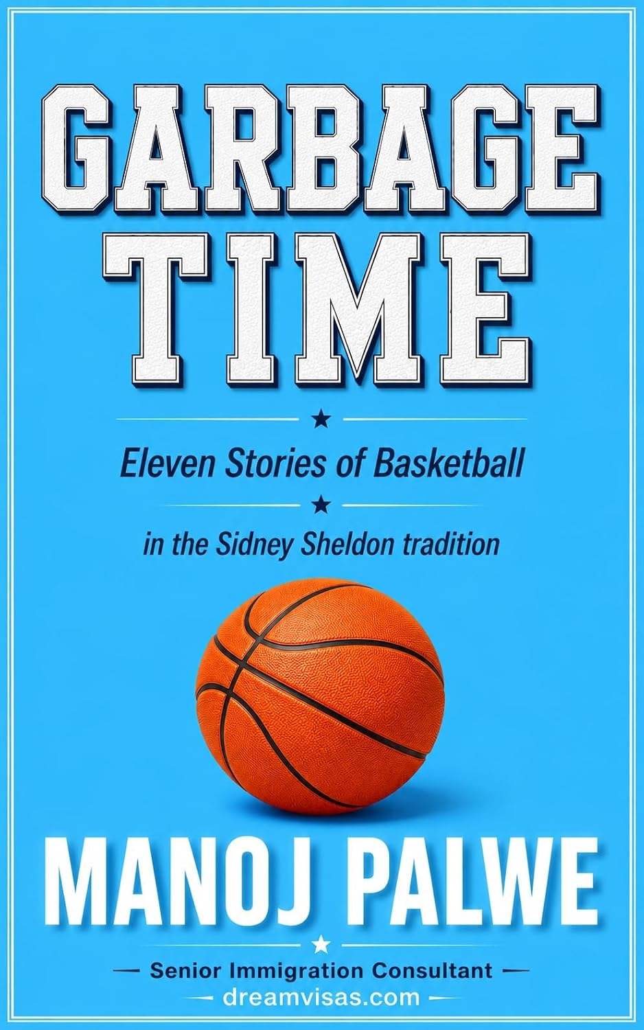 GARBAGE TIME: Basketball: Eleven Stories of Suspense (Series 9 - Clean Sport, Dirty Games: The Sealed System Suspense Thrillers Book 6)
