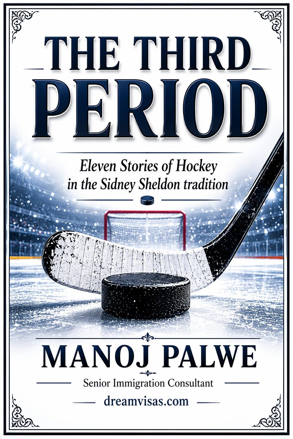 THE THIRD PERIOD: Ice Hockey: Eleven Stories of Suspense (Series 9 - Clean Sport, Dirty Games: The Sealed System Suspense Thrillers Book 2)