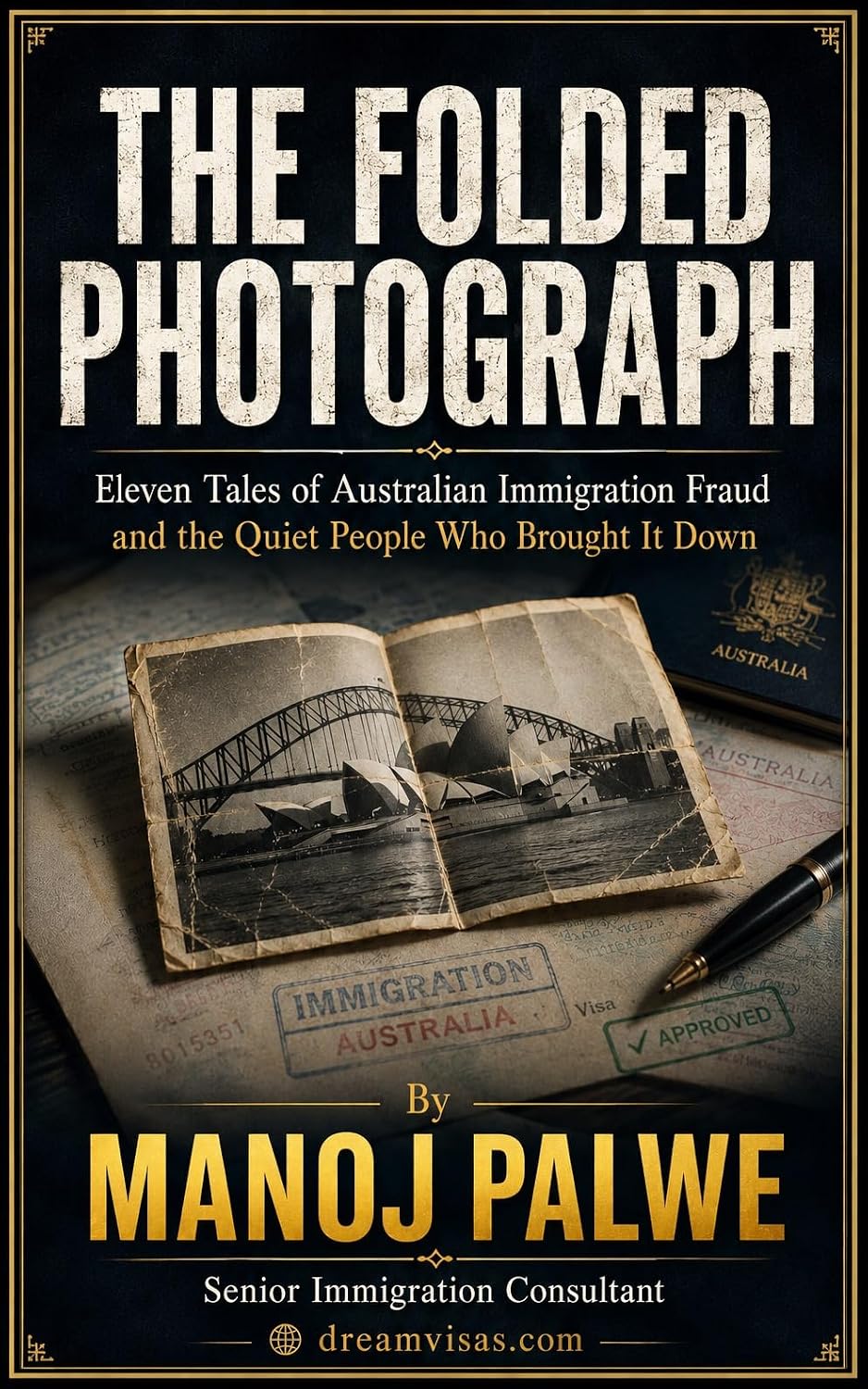 THE FOLDED PHOTOGRAPH: Eleven tales of immigration fraud across the Australian system (Series 8 — Immigration Fraud Stories)