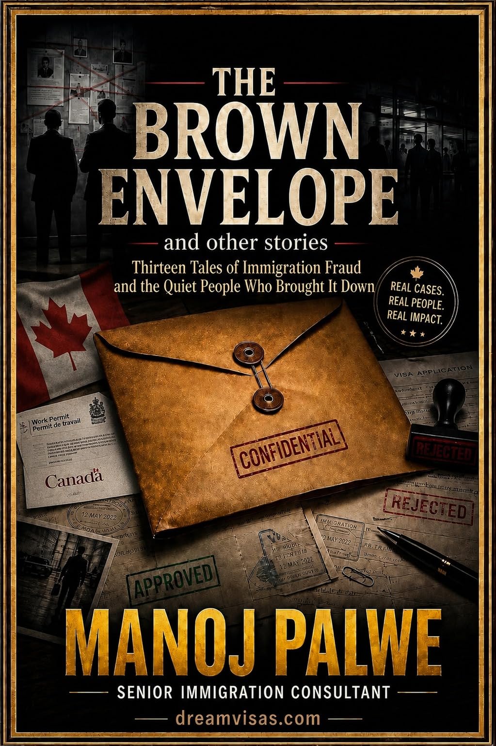 THE BROWN ENVELOPE and other stories: Thirteen tales of immigration fraud. Thirteen quiet officers who saw what no one else was meant to see. (Series 8 — Immigration Fraud Stories)