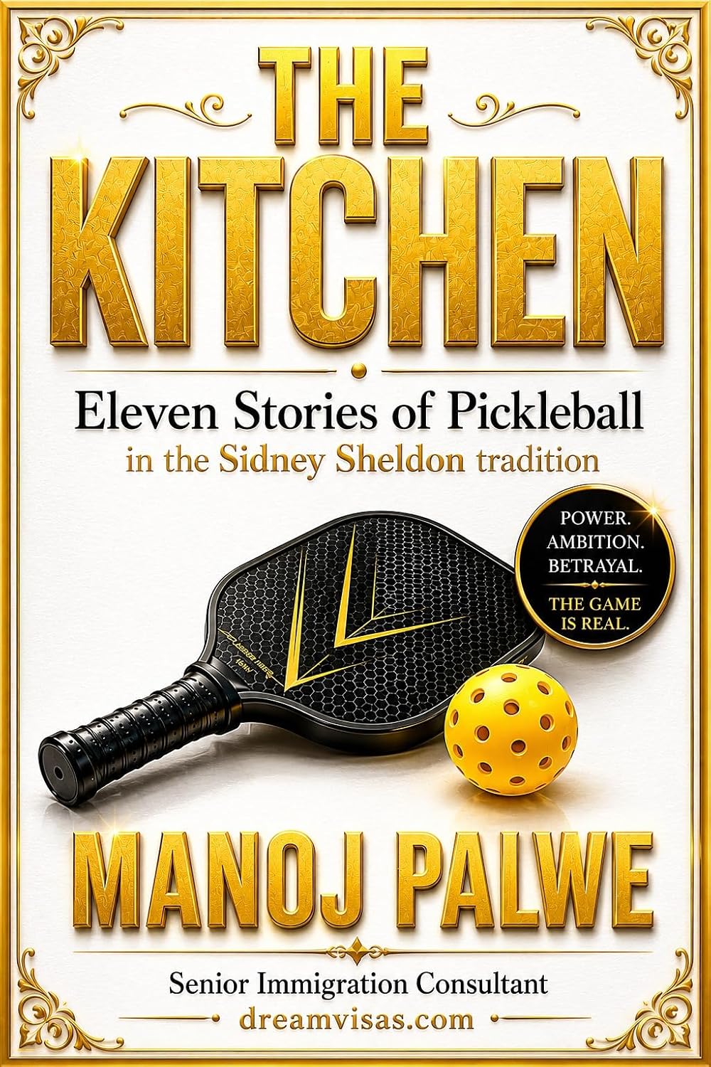 THE KITCHEN : Pickleball: Eleven Stories of Suspense (Series 9 - Clean Sport, Dirty Games: The Sealed System Suspense Thrillers Book 10)