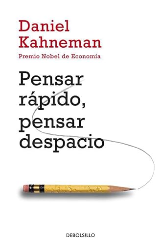 Pensar rápido, pensar despacio