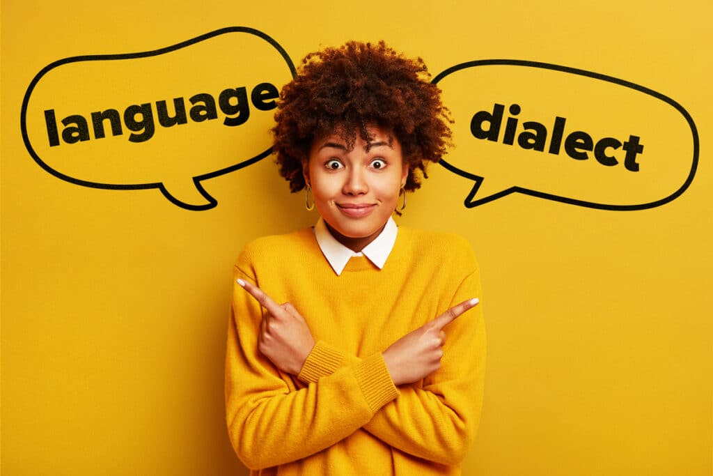 Language vs. Dialect: Exploring the Fine Line That Separates Them