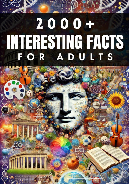 2000+ Random Interesting Facts Book for Adults