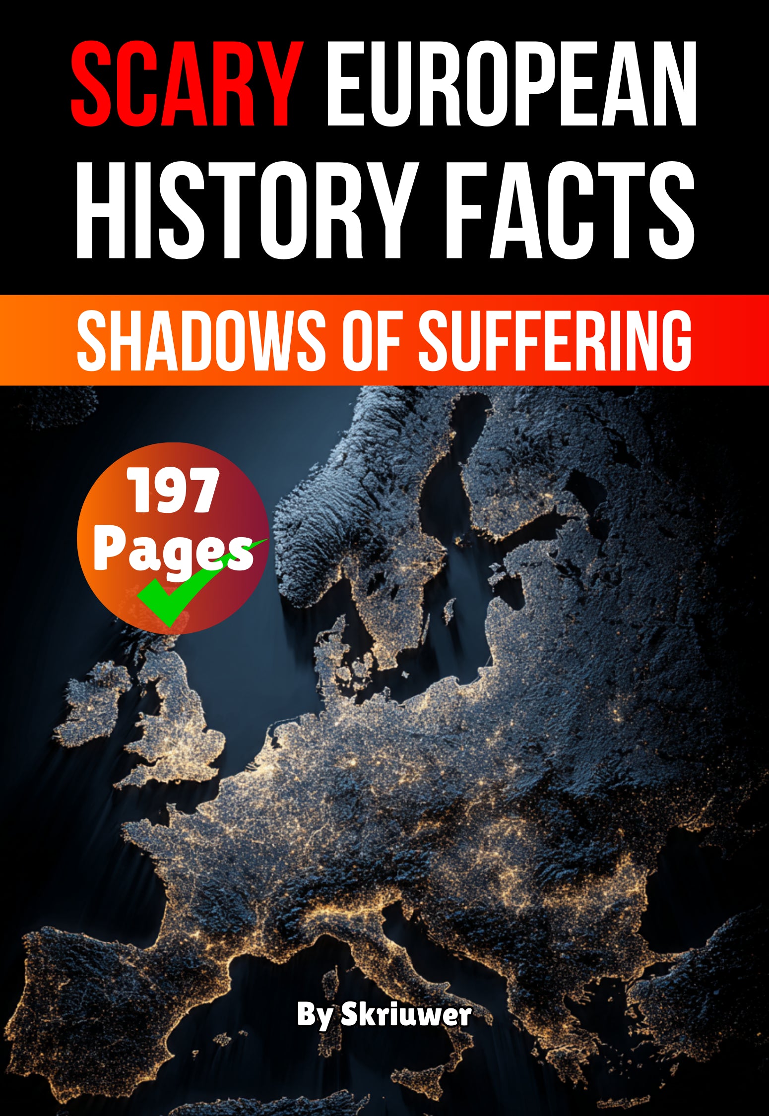 Scary European History Facts: Shadows of Suffering | Paperback Book