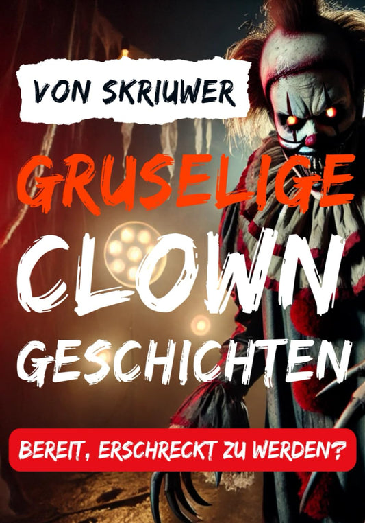 Gruselige Clown-Kurzgeschichten