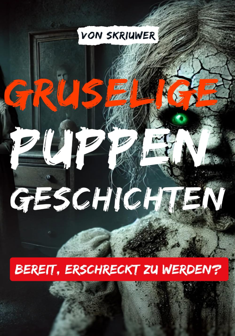 Gruselige Puppengeschichten