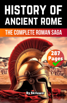 The History of Ancient Rome: The Complete Roman Saga | Paperback Book