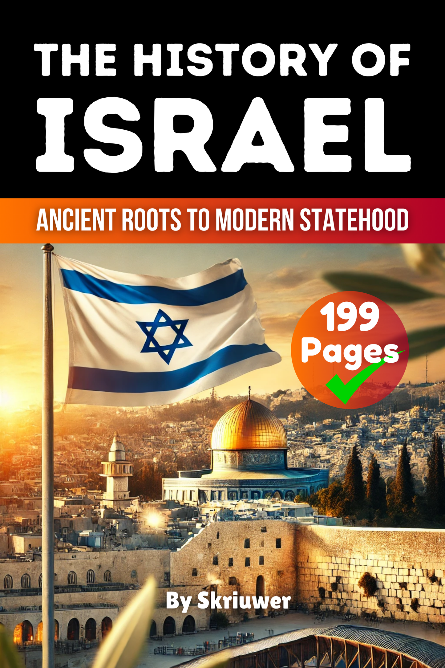 The History of Israel: Ancient Roots to Modern Statehood | Paperback Book
