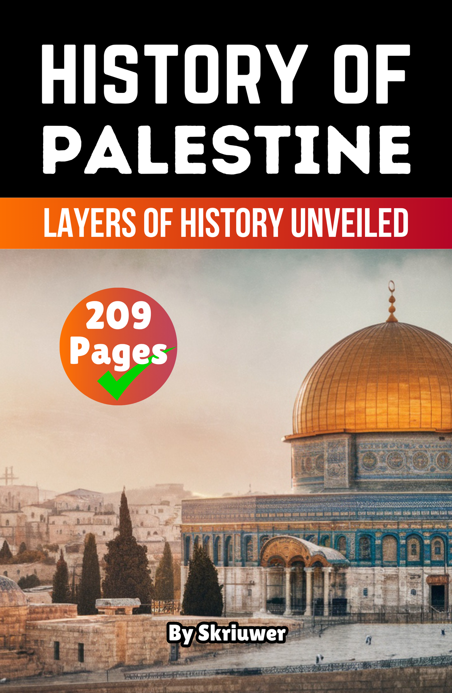 The History of Palestine: Layers of History Unveiled