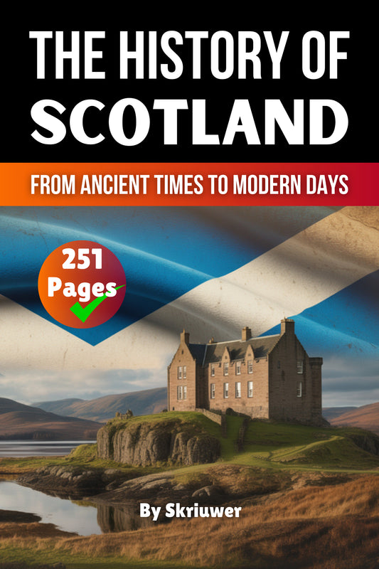 The History of Scotland: From Ancient Times to Modern Days | Paperback Book