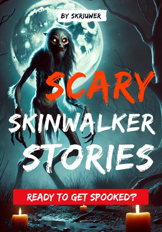 Scary Skinwalker Stories