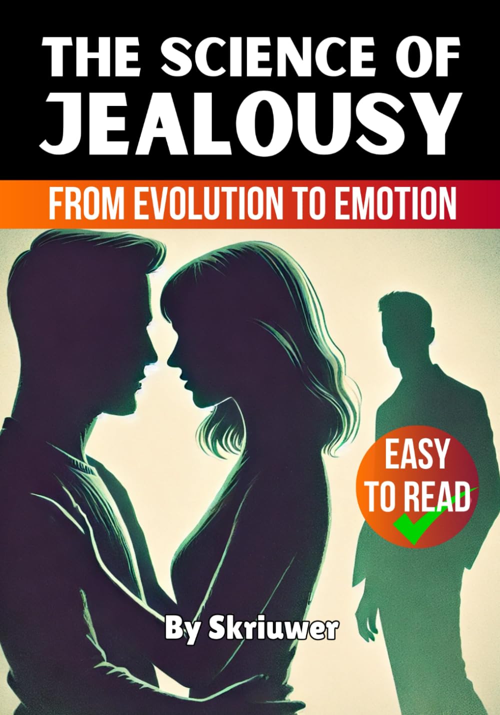 The Science of Jealousy