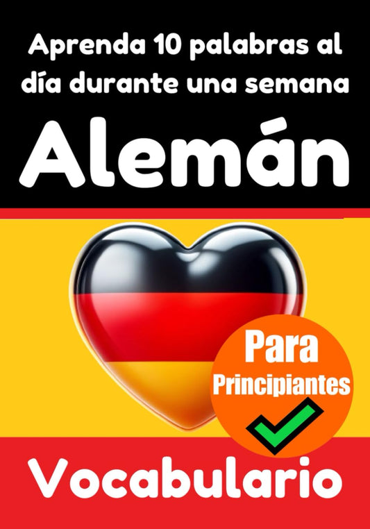 Aprende 10 Palabras Alemanas al Día durante 7 Semanas - Skriuwer.com