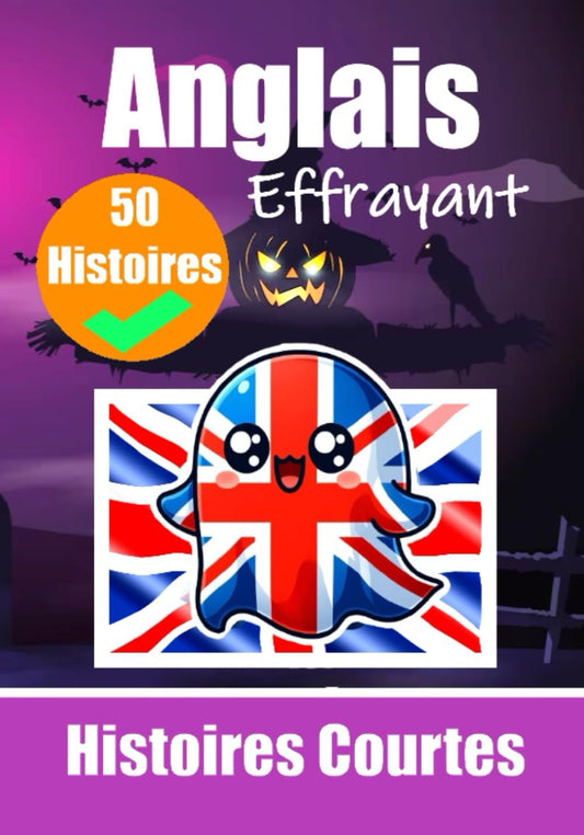 50 Courtes Histoires Effrayantes en Anglais
