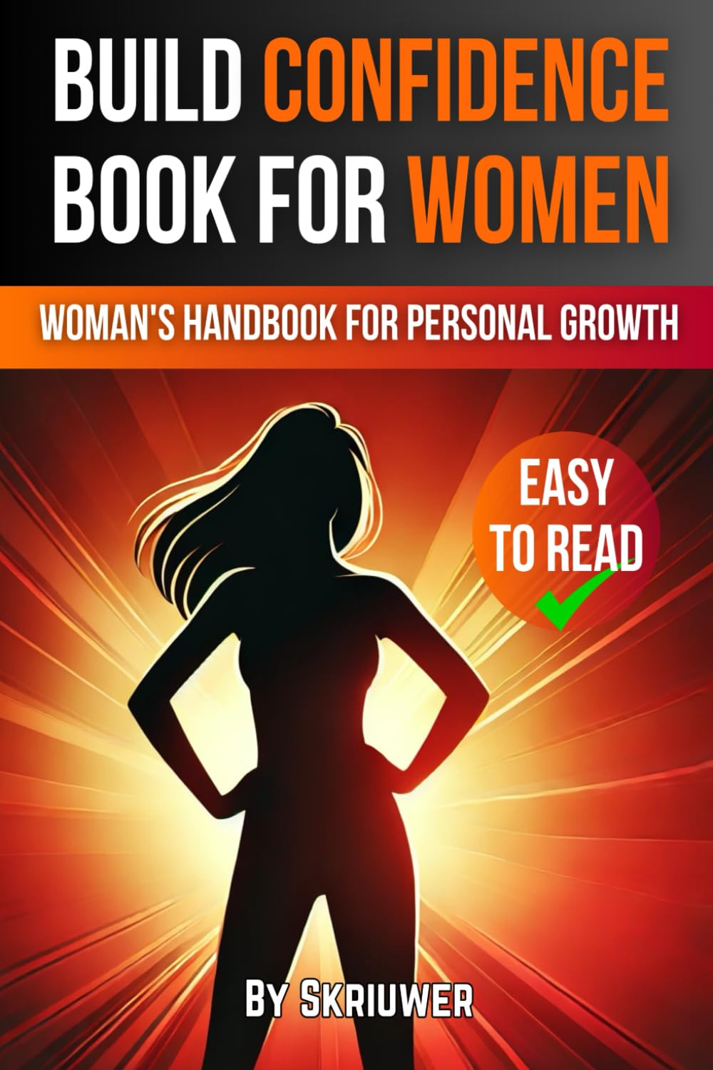 Build Confidence Book for Women: A Woman's Handbook for Personal Growth