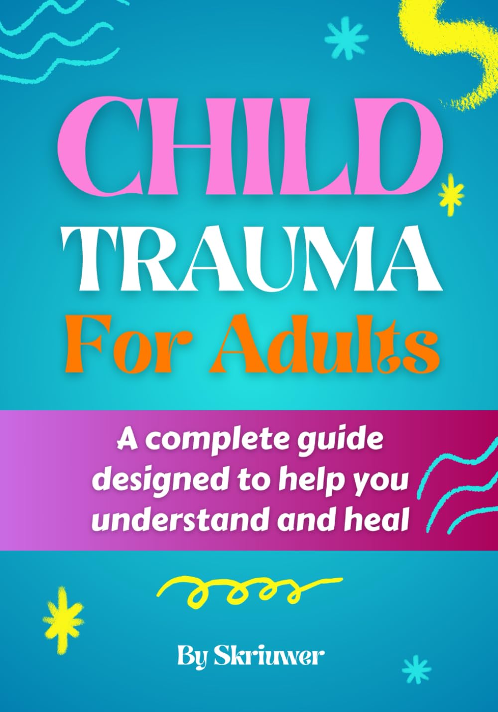 Child Trauma Book for Adults