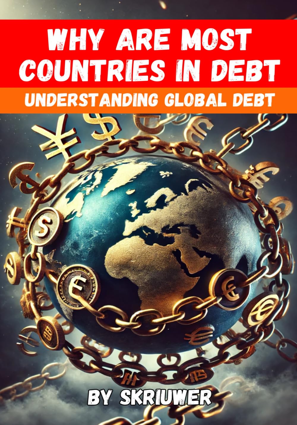 Why Are Most Countries in Debt: Understanding Global Debt