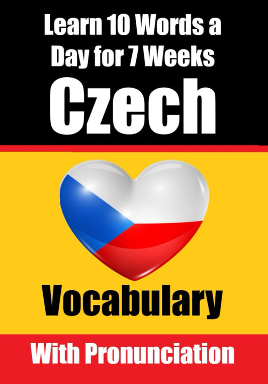 Learn 10 Czech Words a Day for 7 Weeks