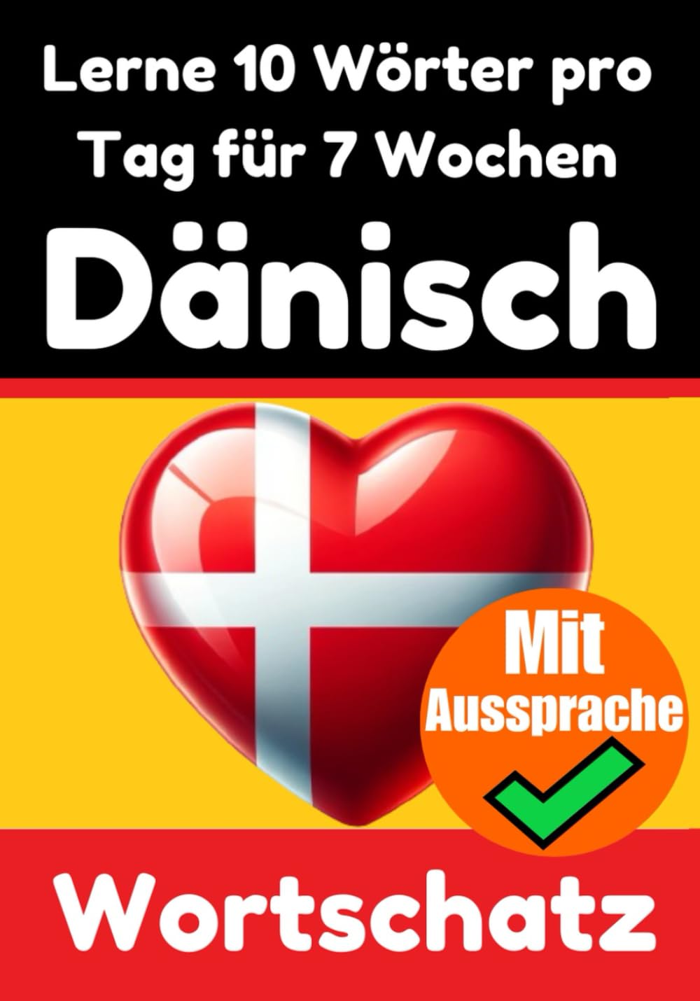 Lernen Sie 7 Wochen lang täglich 10 Dänische Wörter - Skriuwer.com