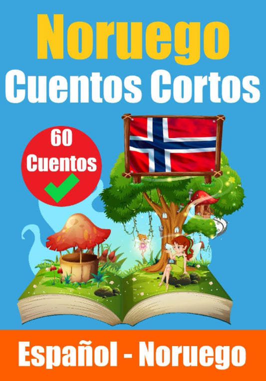 Historias Cortas en Noruego | Historias en Español y Noruego Lado a Lado