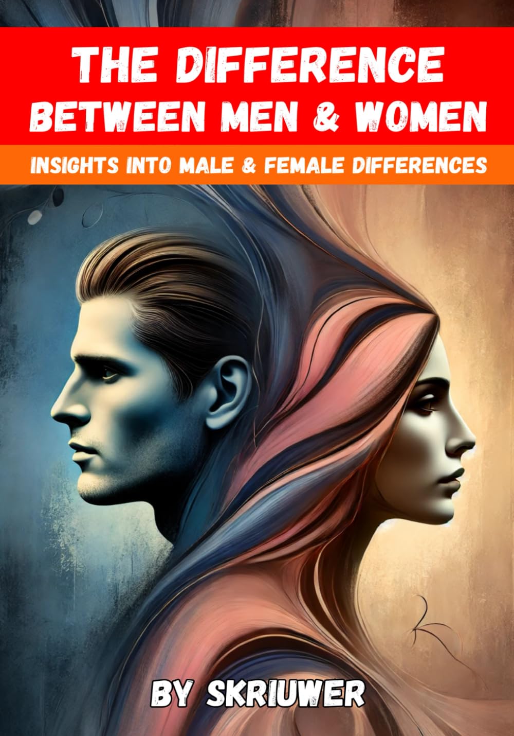 The Difference Between Men and Women: Insights into Male & Female ...