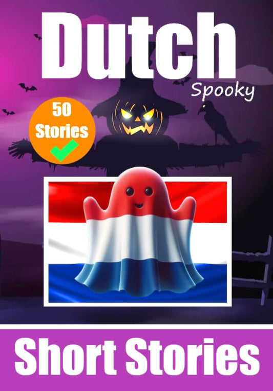 50 Short Spooky Storiеs in Dutch