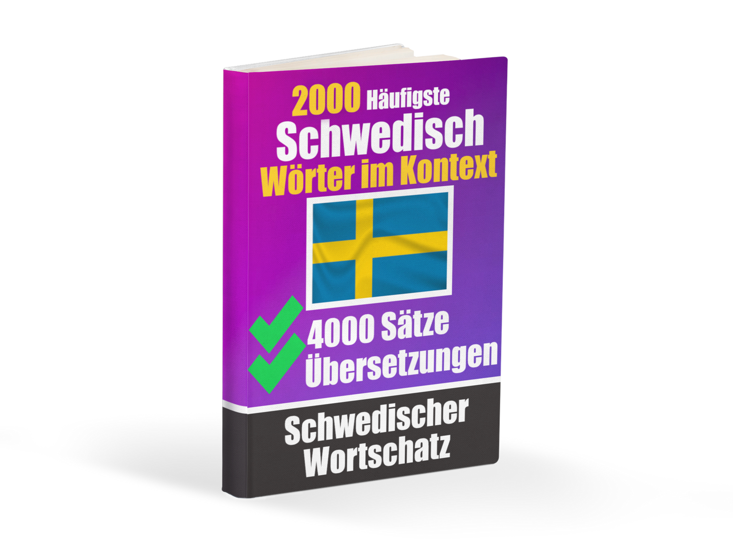 2000 Häufigste Schwedische Wörter im Kontext | 4000 Sätze mit Übersetzung - Skriuwer.com