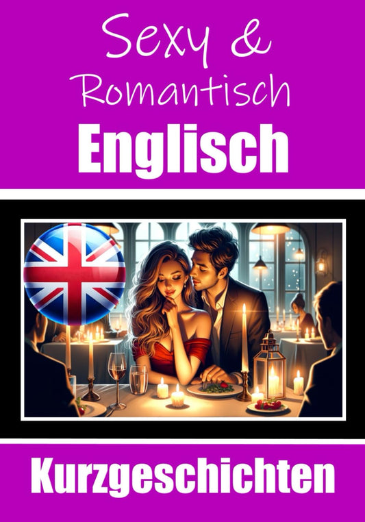 50 Sexy und Romantische Kurzgeschichten auf Englisch