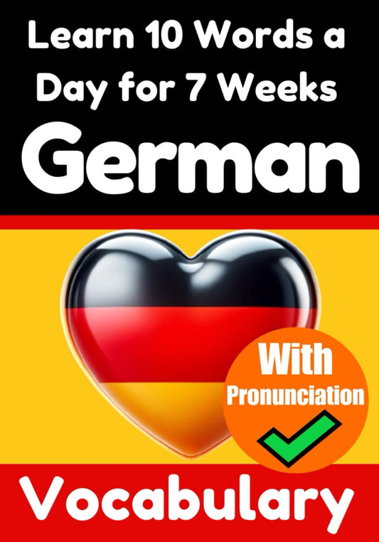 Learn 10 German Words a Day for 7 Weeks - Skriuwer.com