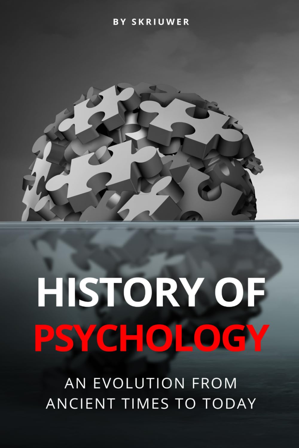 The History of Psychology: An Evolution from Ancient Times to Today ...