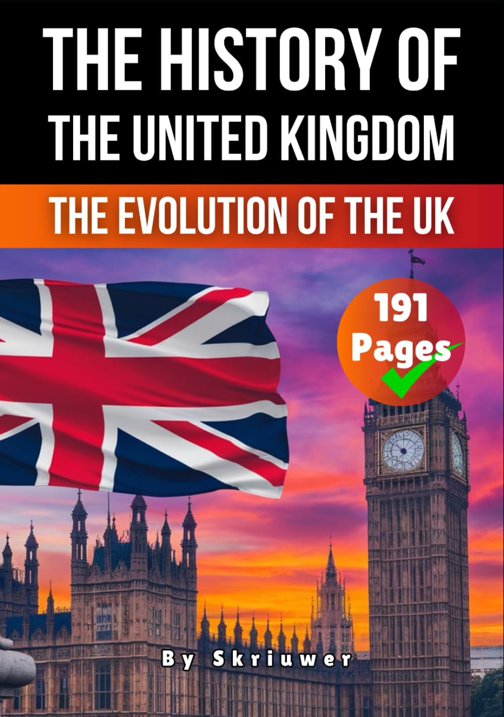The History of the UK: The Evolution of the United Kingdom | Paperback Book