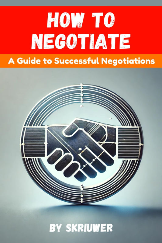 How to Negotiate Book: A Comprehensive Guide to Successful Negotiations