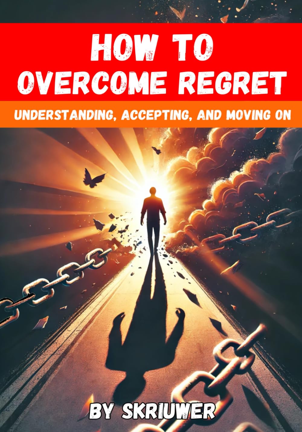 How to Overcome Regret: Understanding, Accepting, and Moving On ...